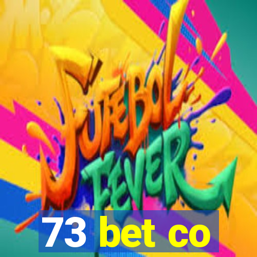 73 bet co